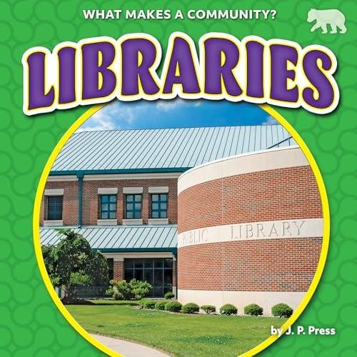 Libraries (What Makes a Community?)