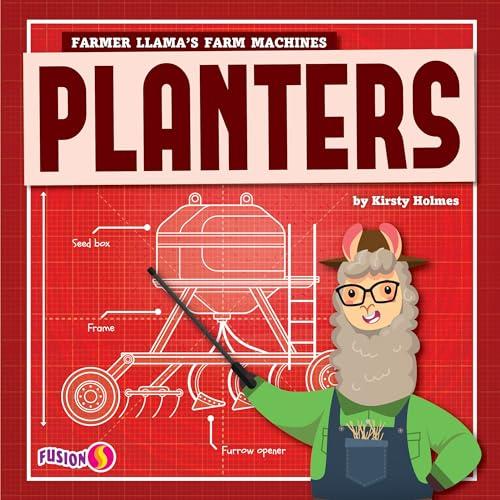 Planters (Fusion, Farmer Llama's Farm Machines)