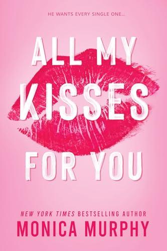 All My Kisses For You (Lancaster Preparatory School, Bk 1)