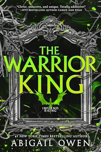 The Warrior King (Inferno Rising, Bk. 3)