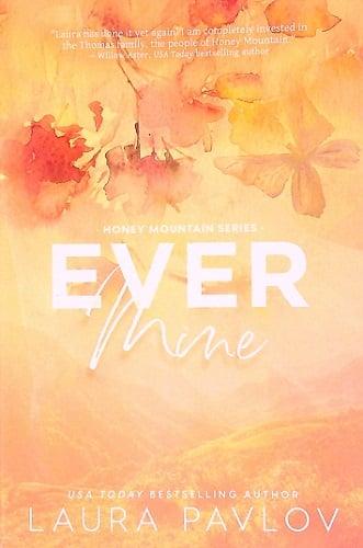 Ever Mine (Honey Mountain, Bk. 2)