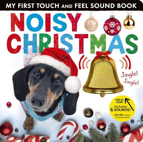 Noisy Christmas (My First Touch and Feel Sound Book)