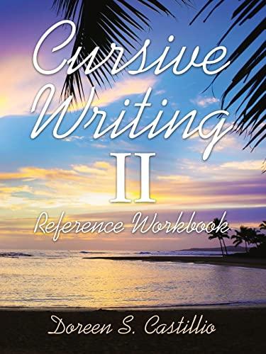 Cursive Writing II Reference Workbook