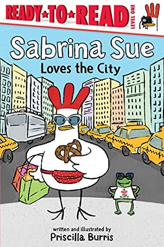 Sabrina Sue Loves the City (Ready-To-Read, Level 1)