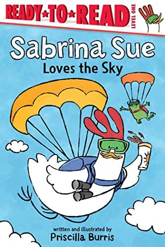 Sabrina Sue Loves the Sky (Sabrina Sue, Ready-To-Read, Level 1)