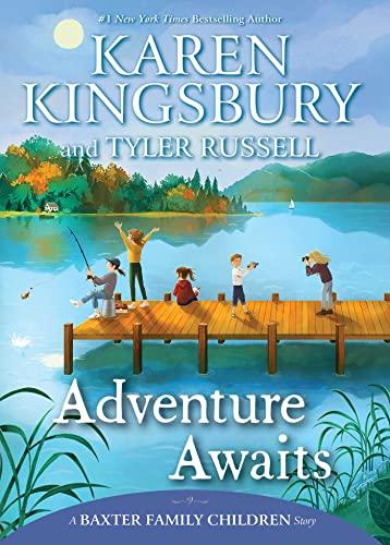 Adventure Awaits Baxter Family Children, Bk. 4)
