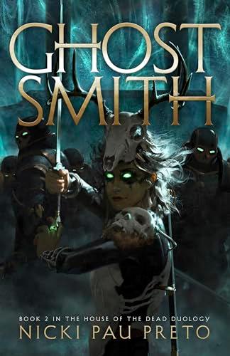 Ghostsmith (House of the Dead, Bk. 2)