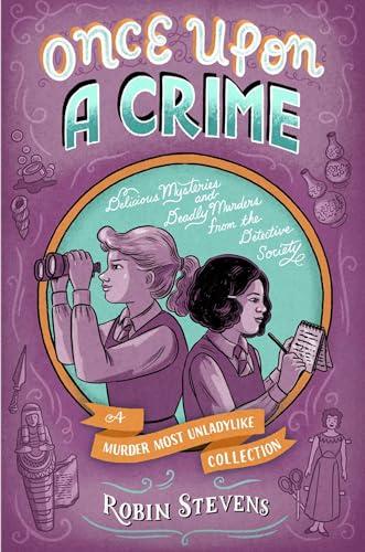 Once Upon a Crime (A Murder Most Unladylike Collection)