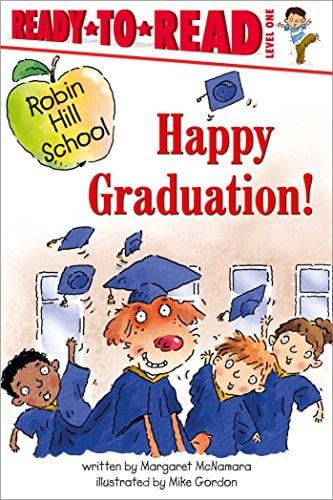 Happy Graduation! (Robin Hill School, Ready-To-Read, Level 1)