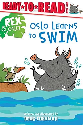 Oslo Learns to Swim (Rex & Oslo, Ready-To-Read, Level 1)