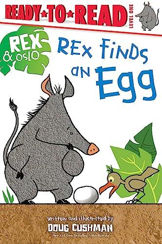 Rex Finds an Egg (Rex and Oslo, Ready-To-Read, Level 1)
