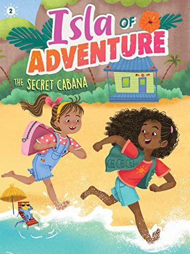 The Secret Cabana (Isla of Adventure, Bk. 2)