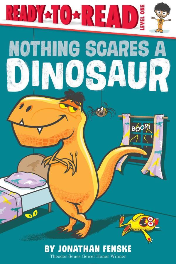 Nothing Scares a Dinosaur (Ready-To-Read, Level 1)