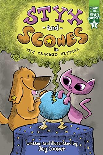 Styx and Scones in the Cracked Crystal (Ready-To-Read Graphics, Level 2)