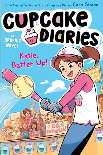 Katie, Batter Up! (Cupcake Diaries Graphic Novel, Volume 5)