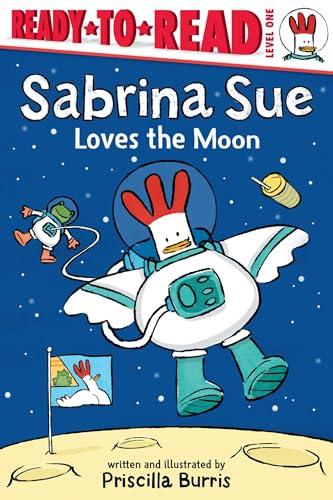 Sabrina Sue Loves the Moon (Sabrina Sue, Ready-To-Read, Level 1)