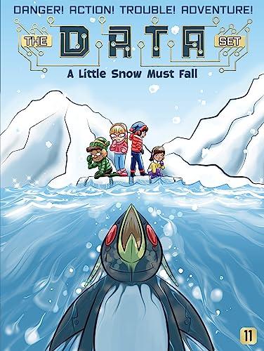 A Little Snow Must Fall (The DATA Set, Bk. 11)