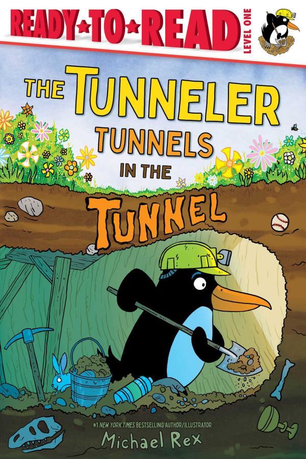 The Tunneler Tunnels in the Tunnel (Ready-To-Read, Level 1)