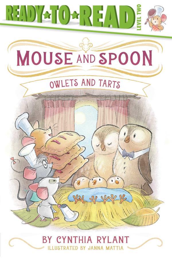 Owlets and Tarts (Mouse and Spoon, Ready-to-Read, Level 2)