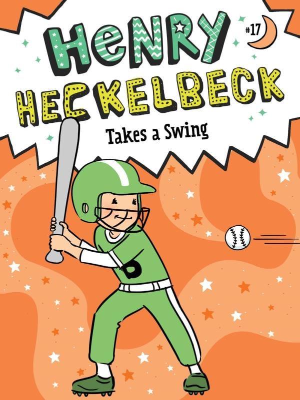 Henry Heckelbeck Takes a Swing (Henry Heckelbeck, Bk. 17)