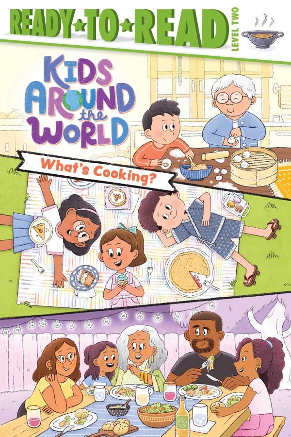 What's Cooking? (Kids Around the World, Ready-To-Read, Level 2)