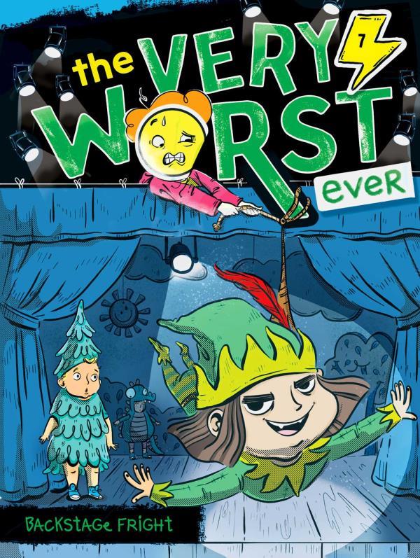 Backstage Fright (The Very Worst Ever, Bk. 7)