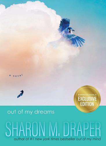 Out of My Dreams (Out of My Mind Trilogy, Bk. 3) (Barnes & Noble Edition)