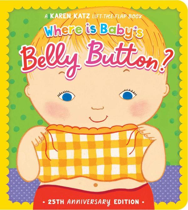 Where Is Baby's Belly Button? (25th Anniversary Edition)