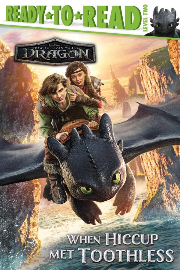 When Hiccup Met Toothless (DreamWorks How to Train Your Dragon, Ready-To-Read, Level 2)