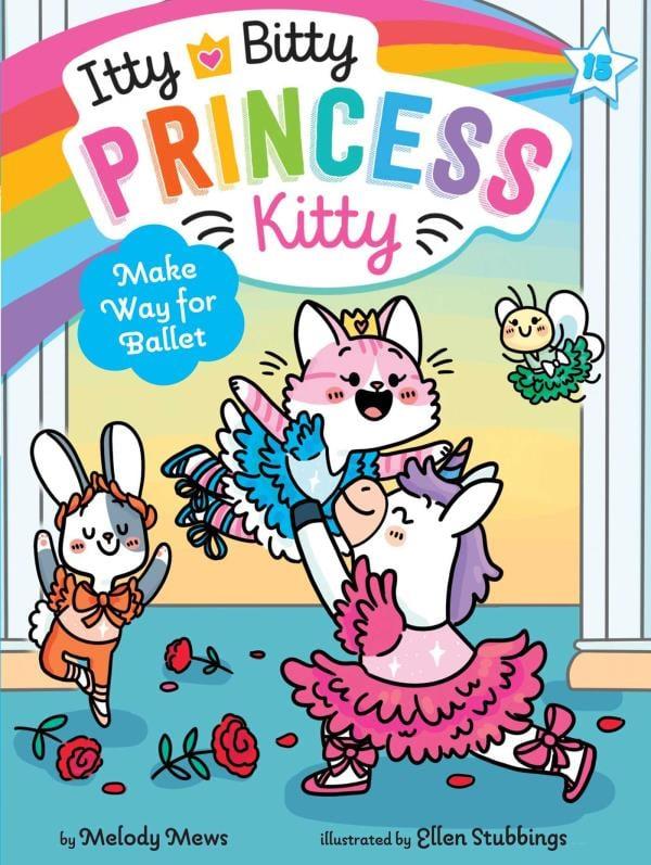 Make Way for Ballet (Itty Bitty Princess Kitty, Bk. 15)
