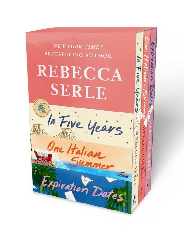 Rebecca Serle Boxed Set (In Five Years/One Italian Summer/Expiration Dates)