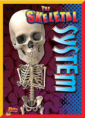 The Skeletal System (Amazing Human Body)
