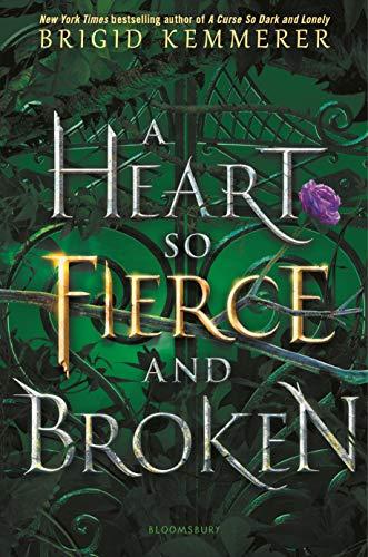 A Heart So Fierce and Broken (The Cursebreaker, Bk. 2)