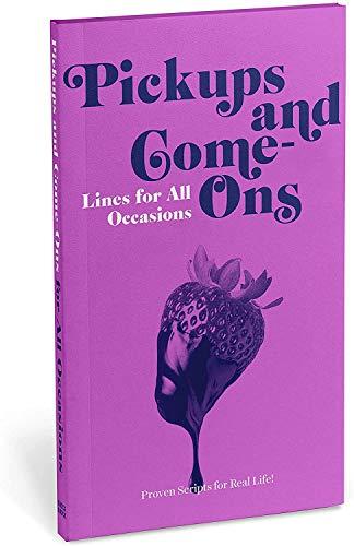 Pickups & Come-Ons: Lines for All Occasions