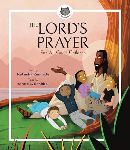 The Lord's Prayer: For All God's Children (A FatCat Book)