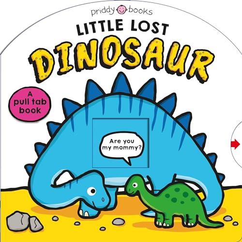 Little Lost Dinosaur: A Pull-Tab Book