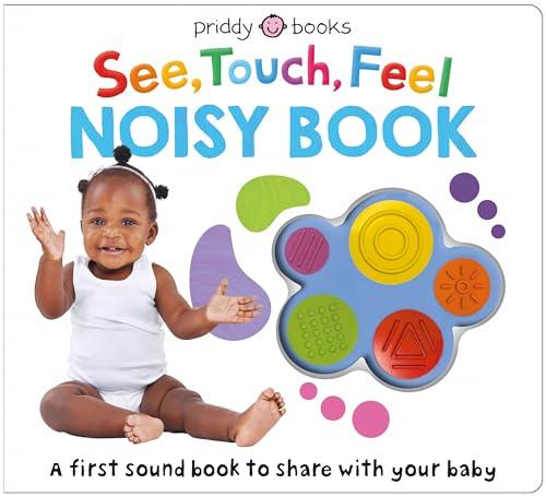 See, Touch, Feel: Noisy Book (Priddy Books)