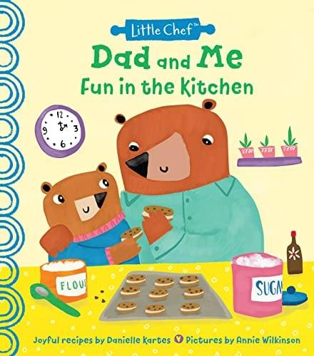 Dad and Me Fun in the Kitchen (Little Chef)