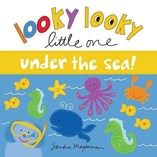 Under the Sea! (Looky Looky Little One)
