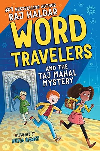 Word Travelers and the Taj Mahal Mystery (Bk. 1)