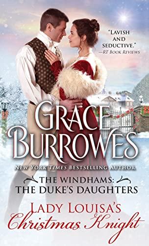 Lady Louisa's Christmas Knight (The Windhams: The Duke's Daughters, Bk. 3)