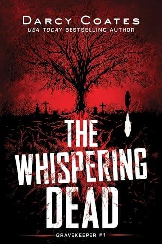 The Whispering Dead (Gravekeeper, Bk. 1)