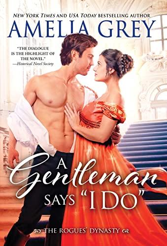 A Gentleman Says "I Do" (The Rogues' Dynasty, Bk. 5)