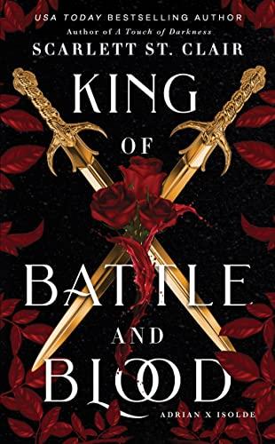 King of Battle and Blood (Adrian X Isolde, Bk. 1)