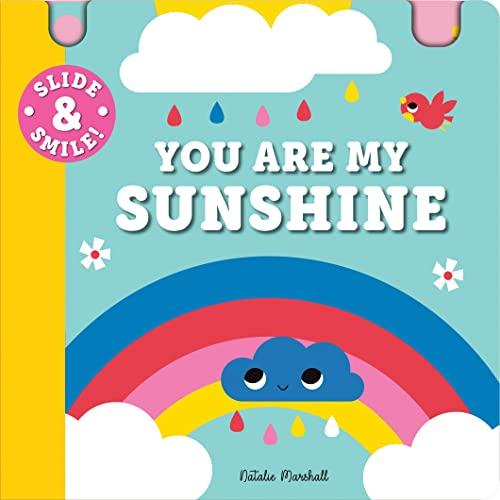 You Are My Sunshine (Slide & Smile!)