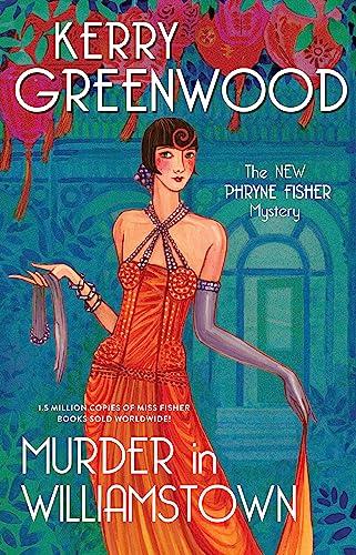 Murder in Williamstown (Phryne Fisher Mysteries, Bk. 22)