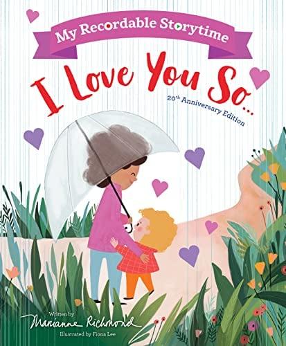 I Love You So... (My Recordable Storytime, 20th Anniversary Edition)