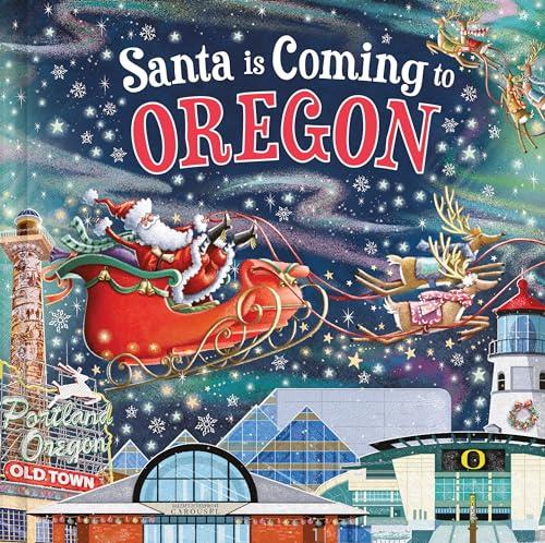 Santa Is Coming to Oregon