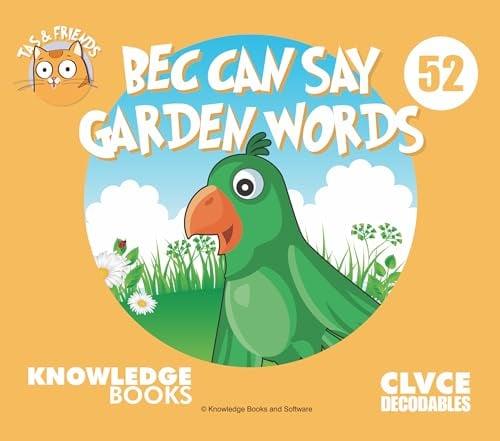 Bec Can Say Garden Words (Tas and Friends, Bk. 52)