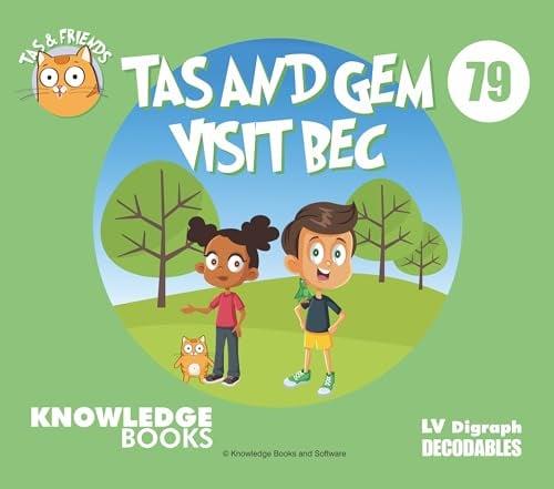Tas and Gem Visit Bec (Tas and Friends, Bk. 79)